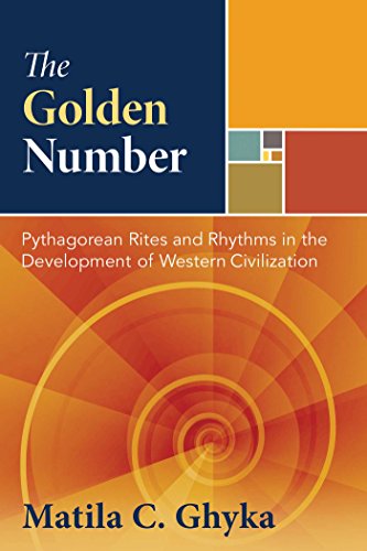 The Golden Number: Pythagorean Rites and Rhythms in the Development of Western Civilization von Simon & Schuster