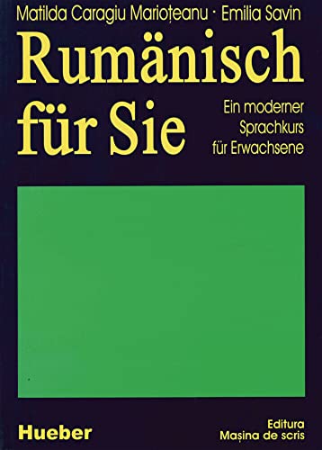 Rumänisch für Sie, Lehrbuch: Ein moderner Sprachkurs für Erwachsene von Hueber Verlag GmbH