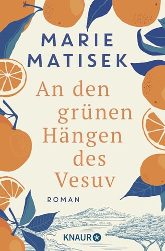 An den grünen Hängen des Vesuv: Roman von Droemer Knaur*