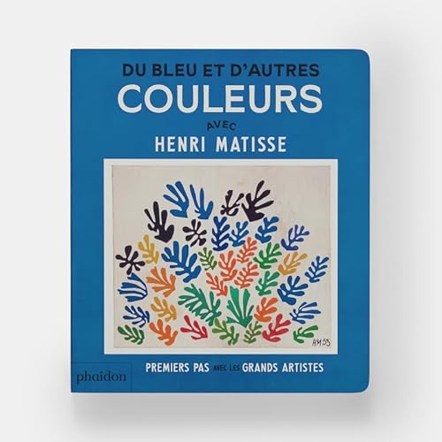 Du bleu et d'autres couleurs avec Henri Matisse Du bleu et d'autres couleurs avec Henri Matisse von PHAIDON FRANCE