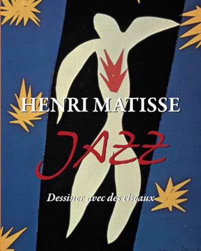 Henri Matisse JAZZ: Dessiner avec des ciseaux von Parkstone International