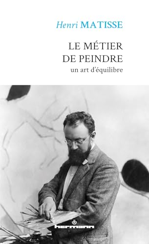 Le métier de peindre: Un art d'équilibre von HERMANN