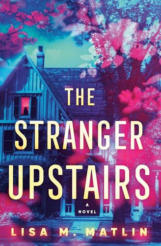 The Stranger Upstairs: A Novel von Bantam