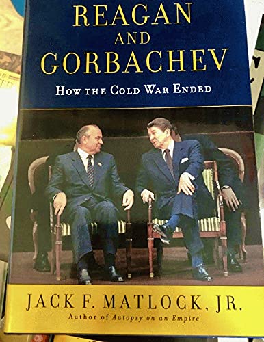 Reagan and Gorbachev: How the Cold War Ended