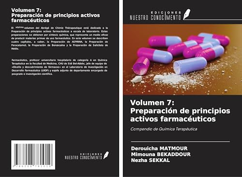 Volumen 7: Preparación de principios activos farmacéuticos: Compendio de Química Terapéutica von Ediciones Nuestro Conocimiento
