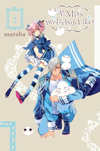 As Miss Beelzebub Likes, Vol. 2 (AS MISS BEELZEBUB LIKES GN, Band 2) As Miss Beelzebub Likes, Vol. 2 (AS MISS BEELZEBUB LIKES GN, Band 2)
