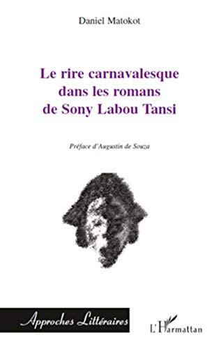 Le rire carnavalesque dans les romans de Sony Labou Tansi von L'HARMATTAN