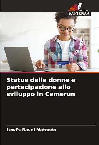 Status delle donne e partecipazione allo sviluppo in Camerun von Edizioni Sapienza