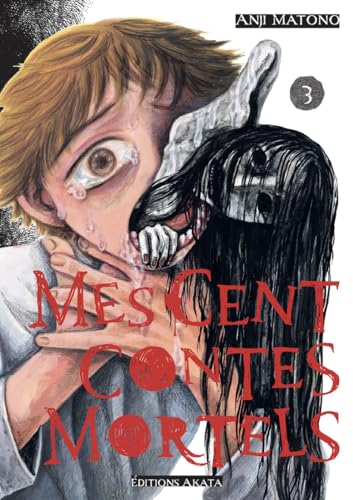 Mes cent contes mortels - Tome 3 von AKATA