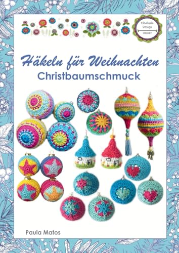 Häkeln für Weihnachten: Christbaumschmuck - Schritt für Schritt erklärt