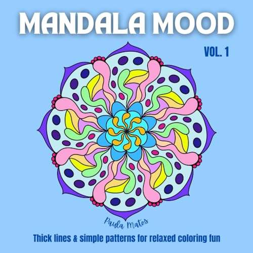 Mandala Mood Vol. 1 - Coloring Book with 40 Hand-drawn Mandalas for Adults, Seniors, Kids: BOLD & EASY - Thick Lines & Simple Patterns for Relaxed ... Mood Coloring Books Volume 1 – 3, Band 1)