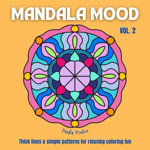 Mandala Mood Vol. 2 - Coloring Book with 40 Hand-drawn Mandalas for Adults, Seniors, Kids: BOLD & EASY - Thick Lines & Simple Patterns for Relaxed ... Mood Coloring Books Volume 1 – 3, Band 2)