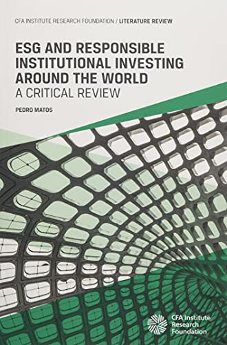 ESG and Responsible Institutional Investing Around the World: A Critical Review von CFA Institute Research Foundation