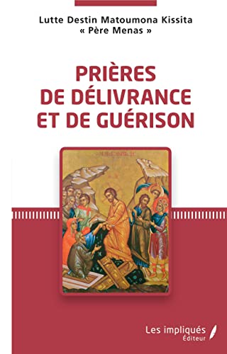 Prières de délivrance et de guérison von L'HARMATTAN