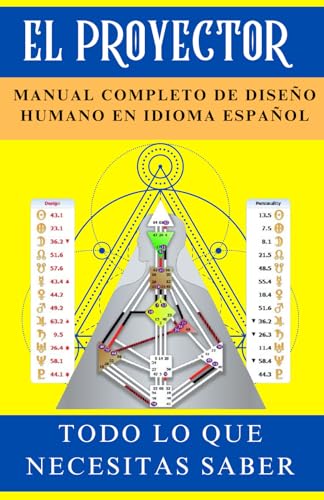 Libro Del Proyector De Diseño Humano [El Primer Manual Completo En Idioma Español]: Todo Lo Que Necesitas Saber Sobre Los Proyectores Del Sistema De Diseño Humano. von Independently published