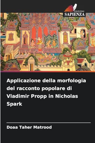 Applicazione della morfologia del racconto popolare di Vladimir Propp in Nicholas Spark von Edizioni Sapienza