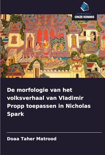 De morfologie van het volksverhaal van Vladimir Propp toepassen in Nicholas Spark von Uitgeverij Onze Kennis