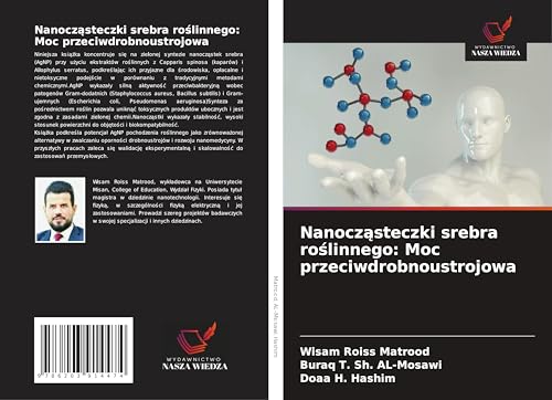 Nanocz¿steczki srebra ro¿linnego: Moc przeciwdrobnoustrojowa: DE von Wydawnictwo Nasza Wiedza