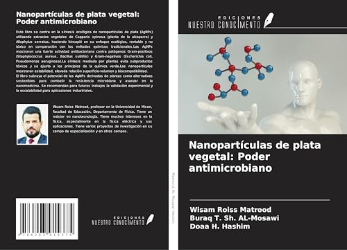 Nanopartículas de plata vegetal: Poder antimicrobiano von Ediciones Nuestro Conocimiento