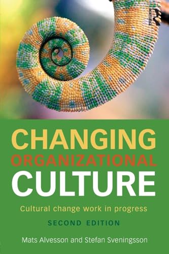 Changing Organizational Culture: Cultural Change Work in Progress