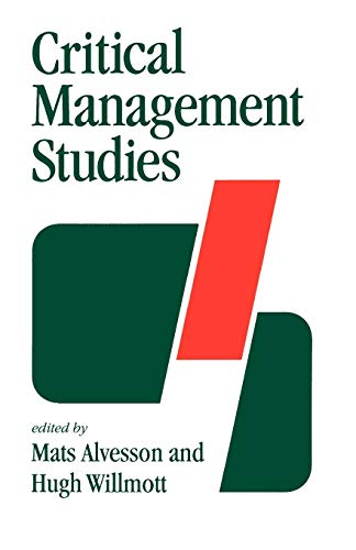 Critical Management Studies Critical Management Studies von Sage Publications