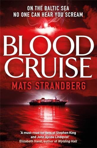 Blood Cruise: A thrilling chiller from the 'Swedish Stephen King' von QUERCUS PUBLISHING