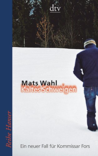 Kaltes Schweigen: Ein neuer Fall für Kommissar Fors – Roman (Reihe Hanser) von dtv Verlagsgesellschaft