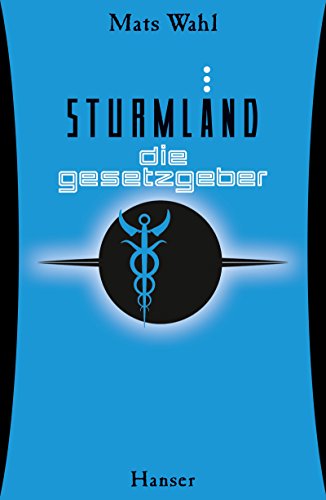 Sturmland - Die Gesetzgeber (Sturmland, 3, Band 3)