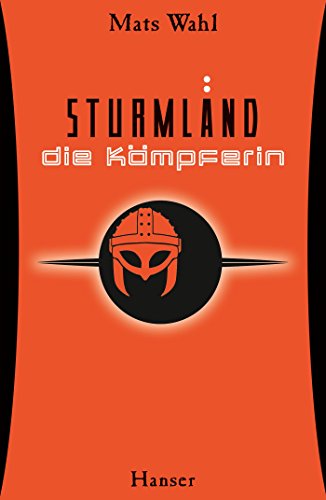 Sturmland - Die Kämpferin (Sturmland, 2, Band 2) von Hanser, Carl GmbH + Co.