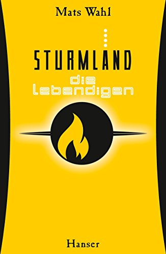 Sturmland - Die Lebendigen (Sturmland, 4, Band 4) von Hanser