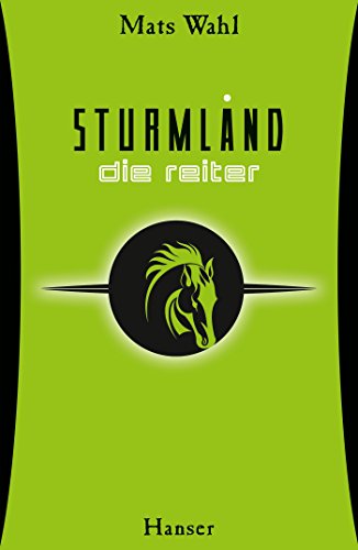 Sturmland - Die Reiter (Sturmland, 1, Band 1)