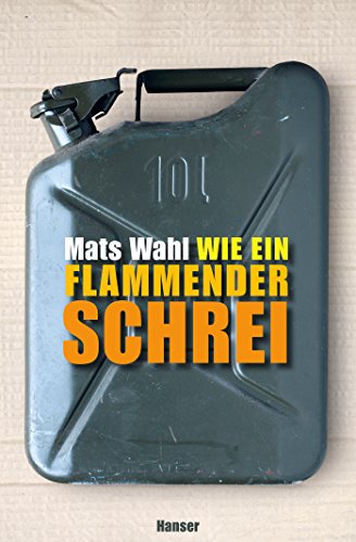 Wie ein flammender Schrei von Carl Hanser Verlag GmbH & Co. KG