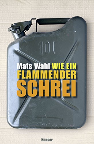 Wie ein flammender Schrei von Carl Hanser Verlag GmbH & Co. KG