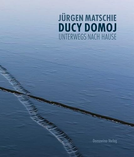 Ducy domoj - Unterwegs nach Hause: Fotografien von 1972 - 2022