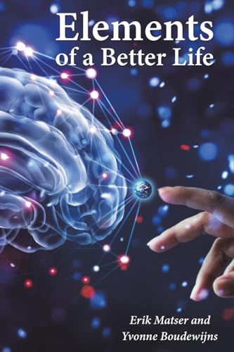 Elements of a Better Life von Austin Macauley Publishers
