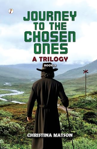 JOURNEY TO THE CHOSEN ONES JOURNEY TO THE CHOSEN ONES von Pharos Books Private Limited