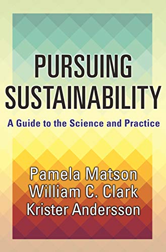 Pursuing Sustainability: A Guide to the Science and Practice von Princeton University Press