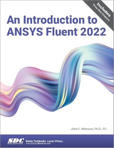 An Introduction to Ansys Fluent 2022 von SDC Publications