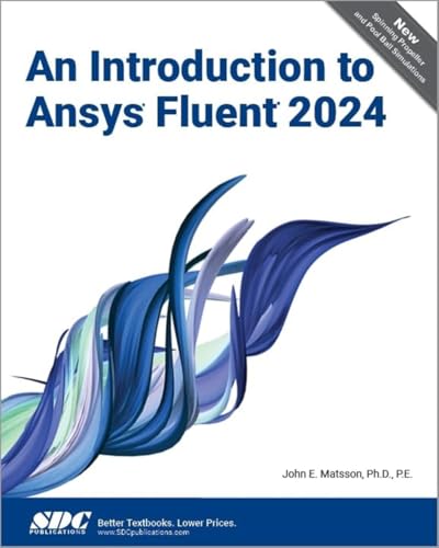 An Introduction to Ansys Fluent 2024 von SDC Publications