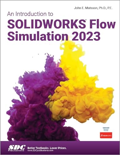 An Introduction to Solidworks Flow Simulation 2023 von SDC Publications