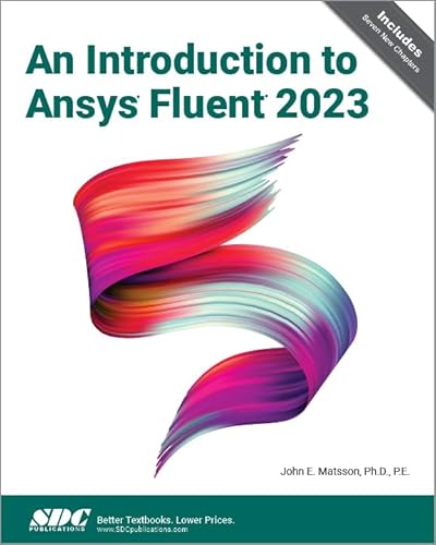 An Introduction to Ansys Fluent 2023 von SDC Publications