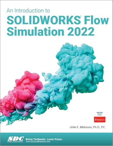 An Introduction to Solidworks Flow Simulation 2022