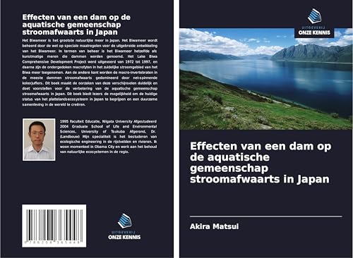 Effecten van een dam op de aquatische gemeenschap stroomafwaarts in Japan von Uitgeverij Onze Kennis