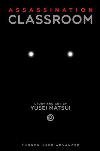 Assassination Classroom, Vol. 19: Shonen Jump Advanced Manga Edition (ASSASSINATION CLASSROOM GN, Band 19) von Simon & Schuster