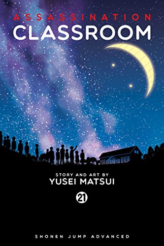 Assassination Classroom, Vol. 21: Shonen Jump Advanced Manga Edition (ASSASSINATION CLASSROOM GN, Band 21)