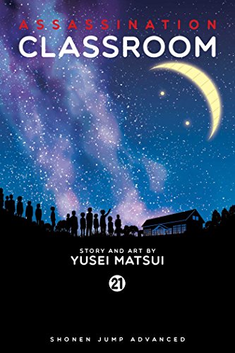 Assassination Classroom, Vol. 21: Shonen Jump Advanced Manga Edition (ASSASSINATION CLASSROOM GN, Band 21) Assassination Classroom, Vol. 21: Shonen Jump Advanced Manga Edition (ASSASSINATION CLASSROOM GN, Band 21)