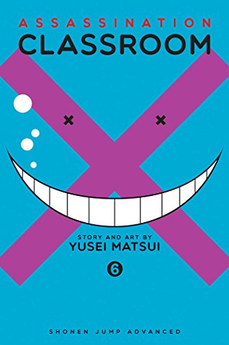 Assassination Classroom, Vol. 6: Volume 6 (ASSASSINATION CLASSROOM GN, Band 6) Assassination Classroom, Vol. 6: Volume 6 (ASSASSINATION CLASSROOM GN, Band 6) von Simon & Schuster