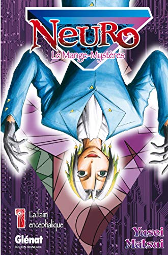 Neuro - Tome 01: La faim encéphalique Neuro - Tome 01: La faim encéphalique