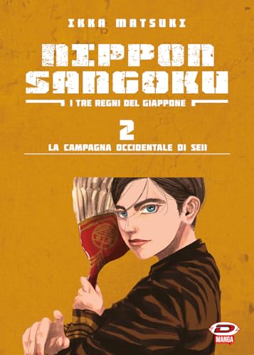 Nippon Sangoku. I tre regni del Giappone. La campagna occidentale di Seii (Vol. 2) von Dynit Manga