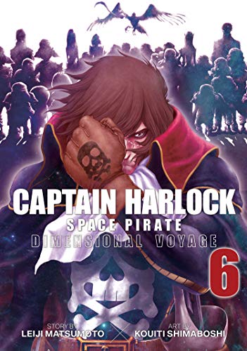 Captain Harlock: Dimensional Voyage Vol. 6 (Captain Harlock: Dimensional Voyage, 6, Band 6)